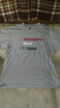 Naughty Nice I Tried Falls Creek Men XL T Shirt Christmas List Xmas Sant... - £13.17 GBP