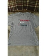 Naughty Nice I Tried Falls Creek Men XL T Shirt Christmas List Xmas Sant... - £13.19 GBP