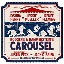Rodgers &amp; Hammerstein&#39;s Carousel (2018 Broadway Cast Recording)  - £19.07 GBP