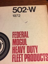 Vintage 1972 Federal Mogul Heavy Duty Wheel Applications BCA 502W - £14.45 GBP