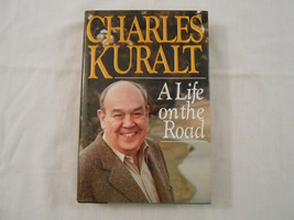 A Life On The Road by Charles Kuralt (Hardcover) - £15.85 GBP