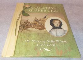 Book A Colonial Quaker Girl The Diary of Sally Wister 1777 1778 - £5.54 GBP