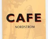 Cafe Nordstorm Menu Nordstrom Department Store Spokane Washington  - $17.82