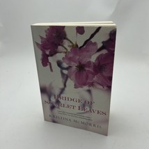 Bridge Of Scarlet Leaves - Kristina Mcmorris, 9780758246851, paperback - £11.72 GBP