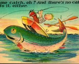 Comic Exaggeration Fish Some Catch and No Catch Either Linen Postcard UN... - $3.91