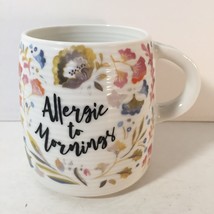 ALLERGIC TO MORNINGS Coffee Mug Tea Cup By Cypress Home 12 oz Dishwasher... - $14.83