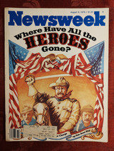 Newsweek Magazine August 6 1979 Aug 8/6/79 Where Are The Heroes? - £5.08 GBP