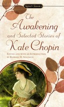 The Awakening and Selected Stories of Kate Chopin / Signet Classics Paperback - £0.89 GBP
