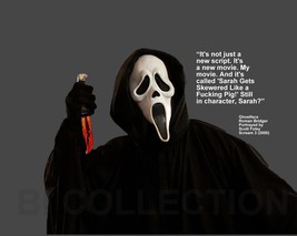 Scream&#39;s Ghostface &quot;It&#39;s Not Just A New Script...&quot; Quote Photo Various Sizes - £3.90 GBP+