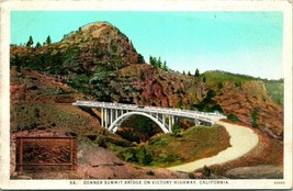 Vtg Postcard Donner Summit Bridge on Victory Highway California UNP Edward Hess - £10.85 GBP