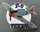 TEXAN T-6  TRAINER AIRCRAFT LAPEL PIN BADGE 1.5 INCHES - $5.74