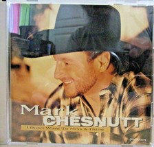 Mark Chestnutt-I Don&#39;t Want To Miss A Thing-CD-1998-Like New - £3.95 GBP