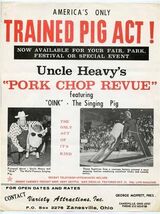 Uncle Heavy's Pork Chop Revue Flyer America's Only Trained Pig Act Oink ... - $17.82