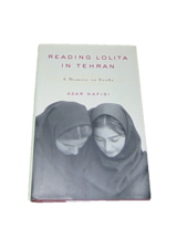 Reading Lolita in Tehran : A Memoir in Books by Azar Nafisi (2003, Hardcover) - $10.69