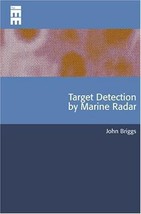 Target Detection by Marine Radar by John N Briggs - £77.19 GBP