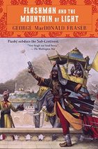 Flashman and the Mountain of Light (Flashman Papers, Book 9) [Paperback] Fraser, - £5.42 GBP