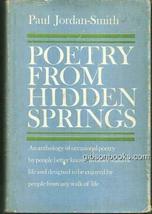 Poetry From Hidden Springs Edited by Paul Jordan-Smith 1962 1st edition with DJ  - £53.72 GBP
