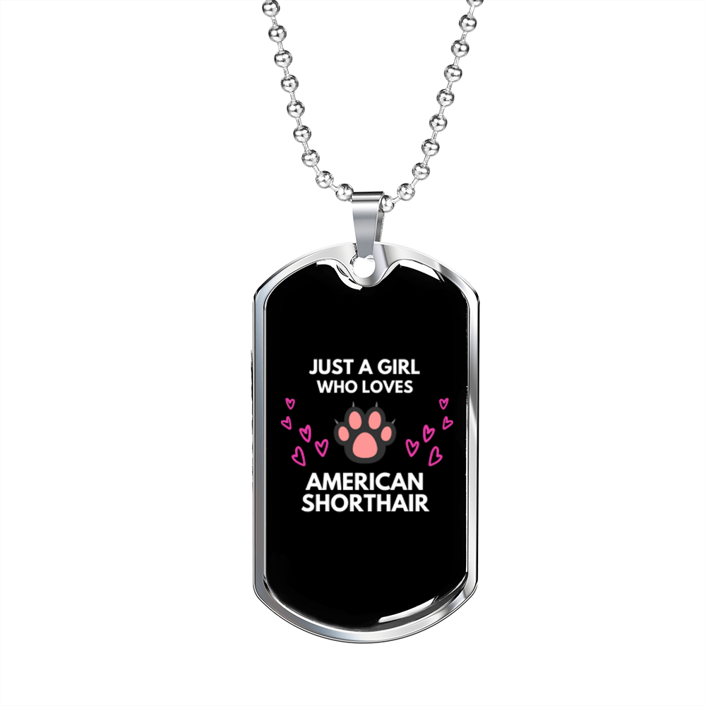 Girl loves American Shorthair Cat Necklace Stainless Steel or 18k Gold Dog Tag  - £37.92 GBP - £56.91 GBP