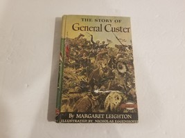 The Story Of General Custer by Margaret Leighton - 1954 - Grosset &amp; Dunl... - £8.85 GBP