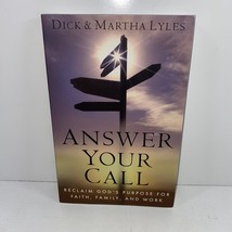 Answer Your Call Reclaim God&#39;s Purpose By Signed Dick Lyles 2013 Tpb 1ST/1ST - £17.51 GBP