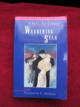 Wandering Star (Lannan Translation Selection Series) J.M.G. Le Clezio an... - £4.69 GBP