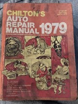 Chilton&#39;s Auto Repair Manual 1979 Hard Cover Book American Cars 1972 to ... - $12.04