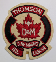 THOMSON D&amp;M NIL SINE MAGNO LABORE CANADIAN CANADA SEW ON PATCH MAPLE LEA... - $15.99