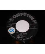 Andy Russell Tell Me More The Next Time 45 Rpm Record Orfeon Label 5003 - £11.94 GBP