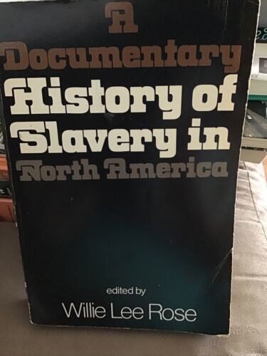 A Documentary History of Slavery in North America - $7.23