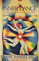 The Inner Dance: A Guide to Spiritual Unfolding by Diane Mariechild / 1987 - £1.69 GBP