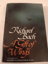 A Gift Of Wings Hardcover Book by Richard Bach Autographed Copy 1974 Del... - $49.99