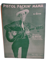 Pistol Packin Mama Al Dexter Sheet Music 1943 Country Western Honky Tonk Song - £15.63 GBP