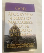 Aprocrypha: 4 Books Of Maccabees: And The Wisdom Of Solomon - £9.36 GBP