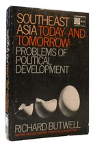 Richard Butwell Southeast Asia Today And Tomorrow Problems Of Political Developm - £36.23 GBP