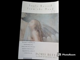 Souls Raised from the Dead by Doris Betts 1995 Paperback Vintage Tradegy Hope - £1.19 GBP