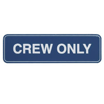  Adhesive Crew Only Sticker Sign with Border (100x30mm) - $22.25