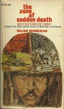 The Zone Of Sudden Death, William Chamberlain - World War Ii &amp; Korea Stories - £7.85 GBP