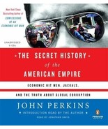 The Secret History of the American Empire : The Truth about Economic Aud... - £9.02 GBP