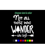 Not All Those Who Wander Are Lost Nature Sticker Vinyl Decal CHOOSE SIZE... - €2,85 EUR+