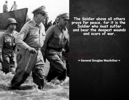 GENERAL DOUGLAS MACARTHUR FAMOUS QUOTE PHOTO PRINT THE SOLDIER ABOVE ALL... - $4.95+