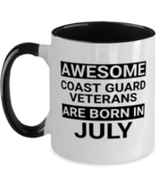 Funny Coast Guard Veterans July Birthday Mug - Awesome - 11 oz Two-tone Coffee  - £14.34 GBP