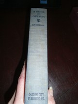 1917 A Book Of Operas Their History Plots &amp; Music By Henry Edward Krehbiel - £11.05 GBP