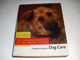 The Humane Society of the United States Complete Guide to Dog Care by Humane... - £1.16 GBP