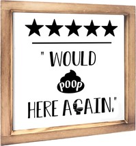 Would Poop Here Again Sign Farmhouse Bathroom Wall Decor Sign Cute 12&quot; x 12&quot; - £21.69 GBP