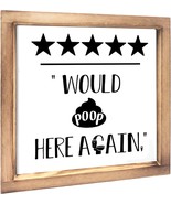 Would Poop Here Again Sign Farmhouse Bathroom Wall Decor Sign Cute 12&quot; x... - $26.72