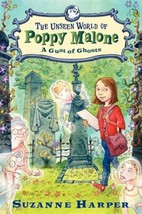 Unseen World of Poppy Malone: A Gust of Ghosts 2 by Suzanne Harper (2012, Hardco - £3.75 GBP