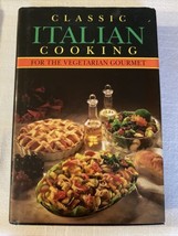 Classic Italian Cooking for the Vegetarian Gourmet Beverly Cox and Dale ... - $11.71