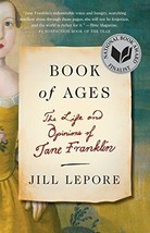 Book of Ages: The Life and Opinions of Jane Franklin [Paperback] Lepore, Jill - £5.44 GBP