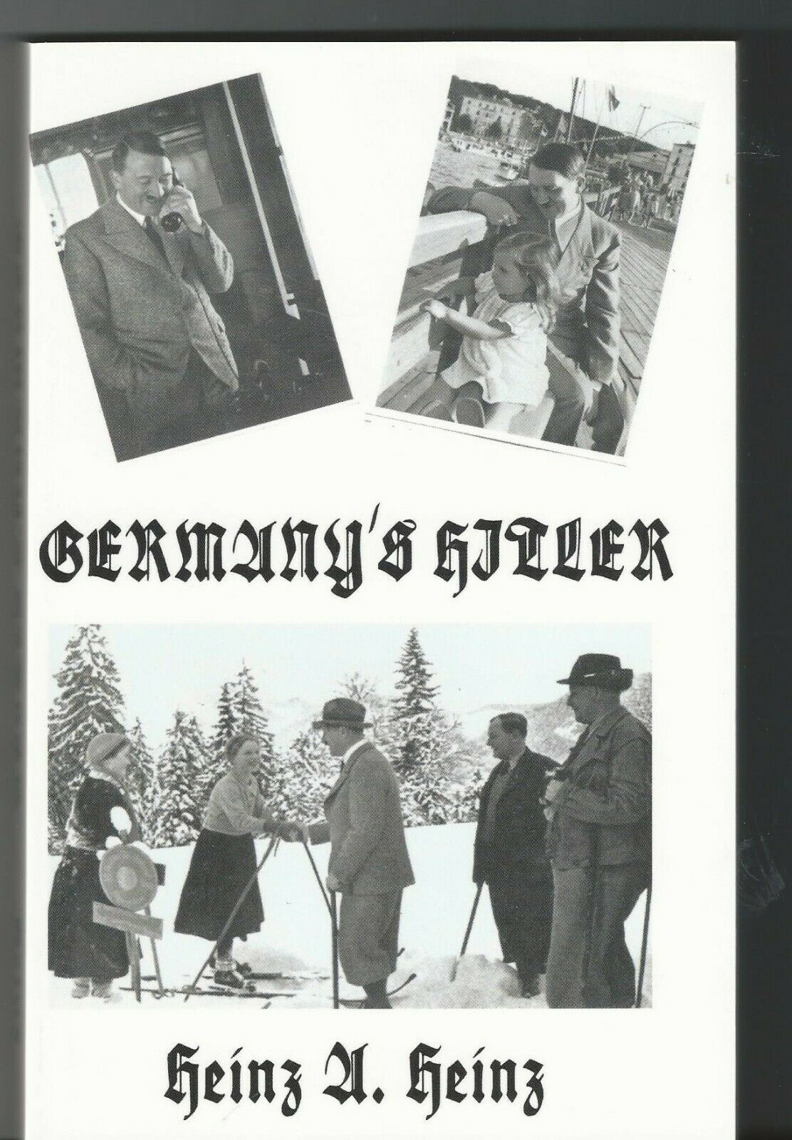 Germany&#39;s Hitler by Heinz A. Heinz Liberty Bell reprint 2004 Soft cover - $24.99