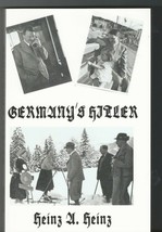 Germany&#39;s Hitler by Heinz A. Heinz Liberty Bell reprint 2004 Soft cover - $24.99